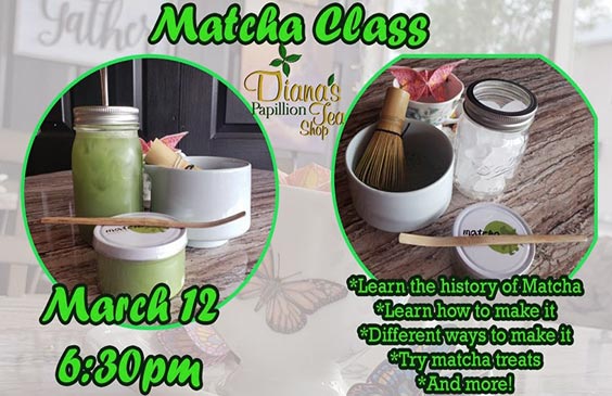 Matcha Class – Diana’s Papillion Tea Shop